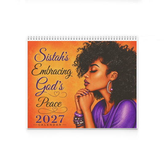 Sistah’s Embracing God’s Peace 2027 Wall Calendar